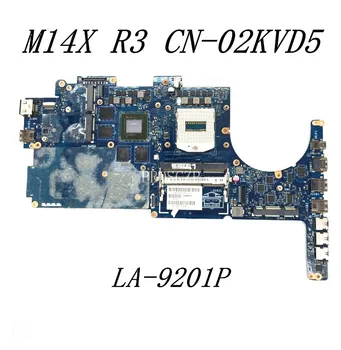 KN-02KVD5 02KVD5 2KVD5 Mainboard DELL Alienware M14XR3 M14X R3 Nešiojamas Motherboar LA-9201P DDR3 N14E-GE-A1 100% Visiškai Išbandyta
