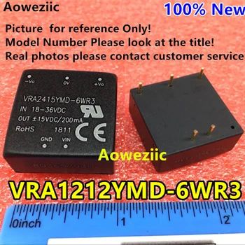 Aoweziic VRA1212YMD-6WR3 VRA1212YMD-6W Naujos Originalios CINKAVIMAS Įvestis: 9-18V Dual Regule Išvestis: +12V 0.25 A,-12V -0.25 DC-DC Izoliuoti